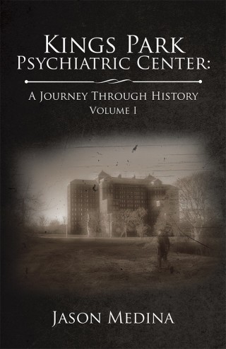 Titelbild: Kings Park Psychiatric Center: a Journey Through History 9781543479744
