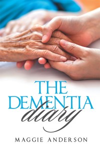 Imagen de portada: The Dementia Diary 9781543480870