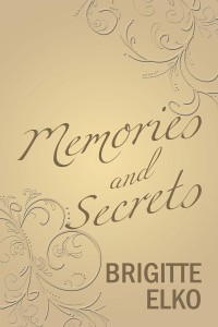 Cover image: Memories and Secrets 9781543482447