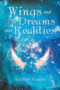 Cover image: Wings and Dreams and Realities 9781543482478