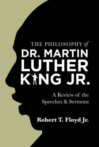 Cover image: The Philosophy of Dr. Martin Luther King Jr. 9781543484342