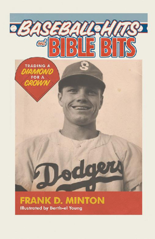 Cover image: Baseball Hits and  Bible Bits 9781543484090