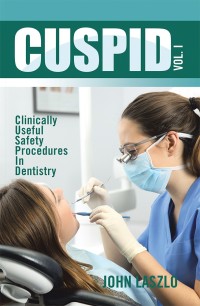 Cover image: Cuspid Volume 1 9781543486131