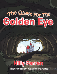 Titelbild: The Quest for the Golden Eye 9781543486179