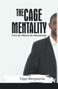 Cover image: The Cage Mentality 9781543488586