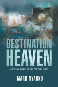 Cover image: Destination Heaven 9781543489385