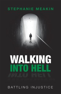 Cover image: Walking into Hell 9781543489477