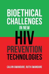 Imagen de portada: Bioethical Challenges in New Hiv Prevention Technologies 9781543489651