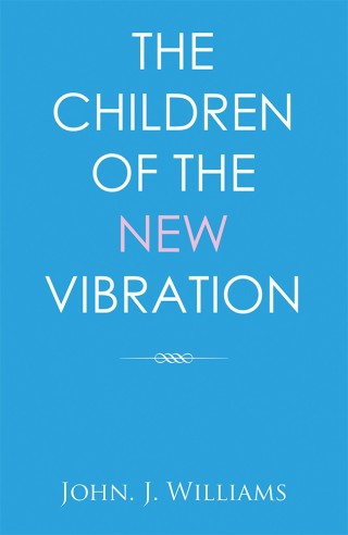 Titelbild: The Children of the New Vibration 9781543489927