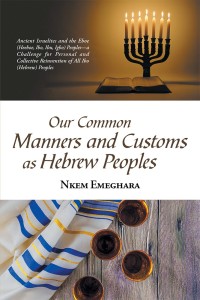 Cover image: Our Common Manners and Customs as Hebrew Peoples 9781543490466