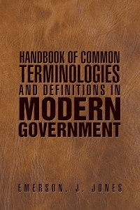 Imagen de portada: Handbook of Common Terminologies and Definitions in Modern Government 9781543490855