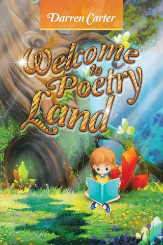 Imagen de portada: Welcome to Poetry Land 9781543491692