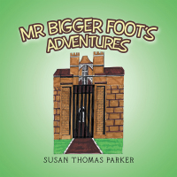 Imagen de portada: Mr Bigger Foot's Adventures 9781543493672