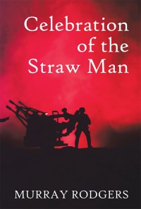 Omslagafbeelding: Celebration of the Straw Man 9781543495355