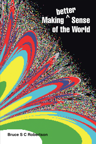 Cover image: Making Better Sense of the World 9781543495690