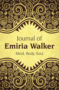 Cover image: Journal of Emiria Walker 9781543496062