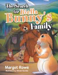 Cover image: The Search for Biella Bunny's Family 9781543497113