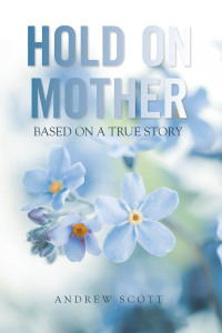 Cover image: Hold on Mother 9781543497755