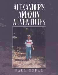 Imagen de portada: Alexander’s Amazon Adventures 9781543499186