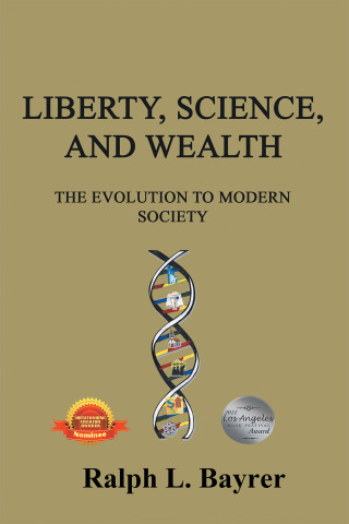 Imagen de portada: Liberty, Science and Wealth 9781543499735