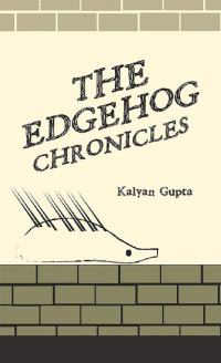 Imagen de portada: The Edgehog Chronicles 9781543702231