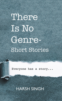 表紙画像: There Is No Genre-Short Stories 9781543703221