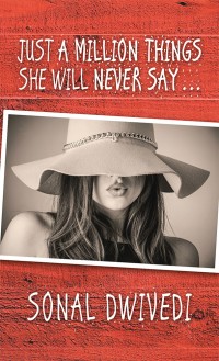 Cover image: Just a Million Things She Will Never Say . . . 9781543704037