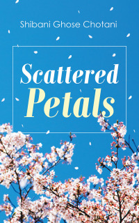 Cover image: Scattered Petals 9781543705096