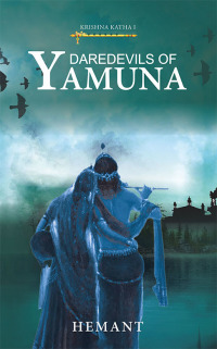 Cover image: Daredevils of Yamuna 9781543705850