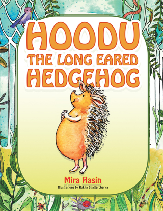 Cover image: Hoodu the Long Eared Hedgehog 9781543706116