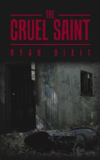 Cover image: The Cruel Saint 9781543706260