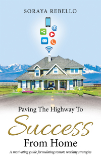 Cover image: Paving the Highway to Success from Home 9781543707069