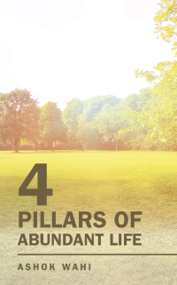 Cover image: 4 Pillars of Abundant Life 9781543707342