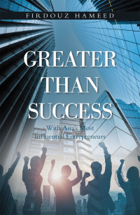 Cover image: Greater Than Success 9781543708387