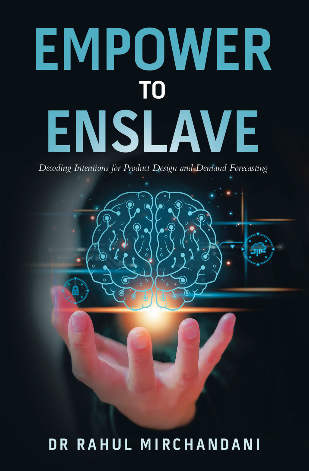 EMPOWER TO ENSLAVE Decoding Intentions for Product Design and Demand Forecasting