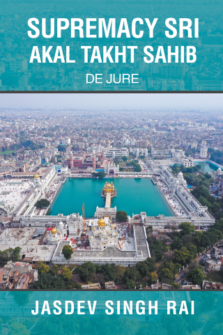 Cover image: SUPREMACY SRI AKAL TAKHT SAHIB 9781543709308