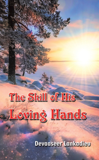 Imagen de portada: The Skill of His Loving Hands 9781543709674