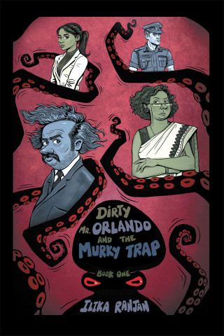 Imagen de portada: Dirty Mr. Orlando and the Murky Trap 9781543710052