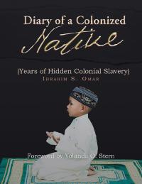 Imagen de portada: Diary of a Colonized Native 9781543743265