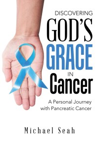 Cover image: Discovering God’S Grace in Cancer 9781543745450