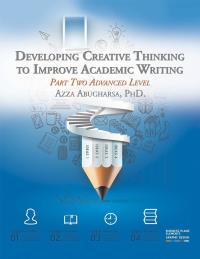 表紙画像: Developing Creative Thinking to Improve Academic Writing 9781543746051