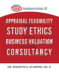 Cover image: Appraisal Feasibility Study Ethics Business Valuation Consultancy 9781543746334