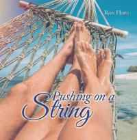 Imagen de portada: Pushing on a String 9781543747058