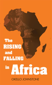 Omslagafbeelding: The Rising and Falling in Africa 9781543747195
