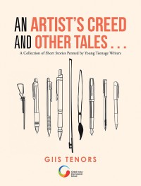 Cover image: An Artist’s Creed and Other Tales . . . 9781543747973