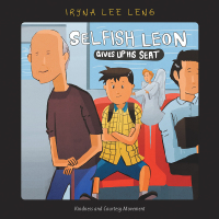Cover image: Selfish Leon Gives up His Seat 9781543748109