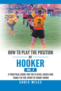 Omslagafbeelding: How to Play the Position of Hooker (No. 2) 9781543749618