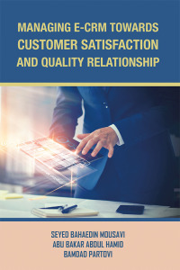 Imagen de portada: Managing E-Crm Towards Customer Satisfaction and Quality Relationship 9781543749991