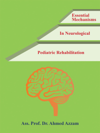 Cover image: Essential Mechanisms in Neurological Pediatric Rehabilitation 9781543750102