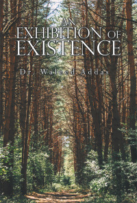 Cover image: An Exhibition of Existence 9781543750287